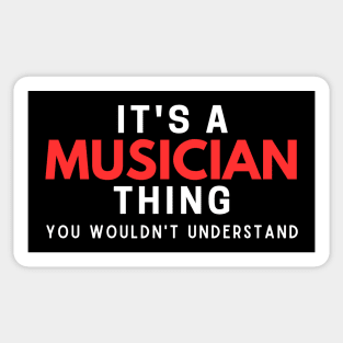 It's A Musician Thing You Wouldn't Understand Sticker